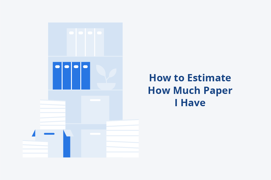 How to Estimate How Much Paper I Have