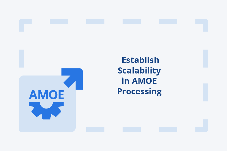 How to Establish Scalability in AMOE Processing