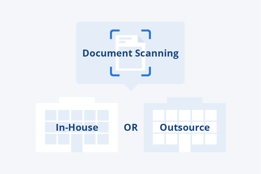 Should I Scan Documents In-House or Outsource?